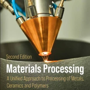 خرید و دانلود نسخه کامل کتاب 
Materials Processing: A Unified Approach to Processing of Metals, Ceramics, and Polymers 2nd Edition سورنا بوک