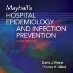 خرید و دانلود نسخه کامل کتاب 
Mayhall’s Hospital Epidemiology and Infection Prevention