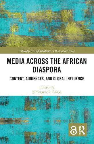 خرید و دانلود نسخه کامل کتاب Media Across the African Diaspora_68e52f668b583.jpeg خرید و دانلود نسخه کامل کتاب Media Across the African Diaspora