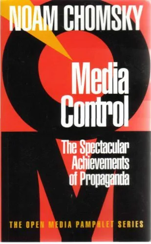 خرید و دانلود نسخه کامل کتاب Media Control: The Spectacular Achievements of Propaganda_68ea48b10c54b.jpeg خرید و دانلود نسخه کامل کتاب Media Control: The Spectacular Achievements of Propaganda