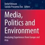خرید و دانلود نسخه کامل کتاب Media, Politics and Environment: Analyzing Experiences from Europe and Asia