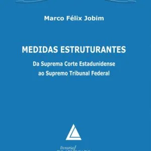خرید و دانلود نسخه کامل کتاب Medidas Estruturantes: Da Suprema Corte Estadunidense ao Supremo Tribunal Federal