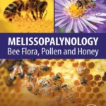 خرید و دانلود نسخه کامل کتاب 
Melissopalynology: Bee Flora, Pollen and Honey سورنا بوک