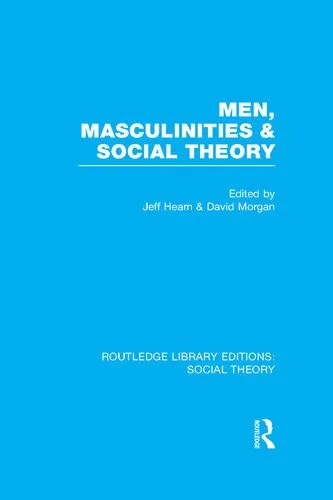 خرید و دانلود نسخه کامل کتاب Men, Masculinities and Social Theory_68f82ed96cfb1.jpeg خرید و دانلود نسخه کامل کتاب Men, Masculinities and Social Theory