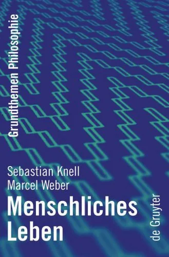 خرید و دانلود نسخه کامل کتاب Menschliches Leben (Grundthemen Philosophie)_68fec2785386f.jpeg خرید و دانلود نسخه کامل کتاب Menschliches Leben (Grundthemen Philosophie)