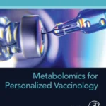 خرید و دانلود نسخه کامل کتاب 
Metabolomics for Personalized Vaccinology سورنا بوک