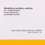 خرید و دانلود نسخه کامل کتاب Metafísica jurídica realista: ser y cambio jurídicos, fuentes del derecho, la pirámide invertida