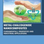 خرید و دانلود نسخه کامل کتاب 
Metal-Chalcogenide Nanocomposites: Fundamentals, Properties and Industrial Applications سورنا بوک