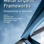 خرید و دانلود نسخه کامل کتاب 
Metal Organic Frameworks: Fundamentals to Advanced سورنا بوک