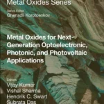 خرید و دانلود نسخه کامل کتاب 
Metal Oxides for Next-generation Optoelectronic, Photonic, and Photovoltaic Application سورنا بوک