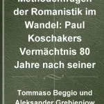 خرید و دانلود نسخه کامل کتاب Methodenfragen der Romanistik im Wandel: Paul Koschakers Vermächtnis 80 Jahre nach seiner Krisenschrift