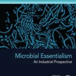 خرید و دانلود نسخه کامل کتاب 
Microbial Essentialism: An Industrial Prospective سورنا بوک