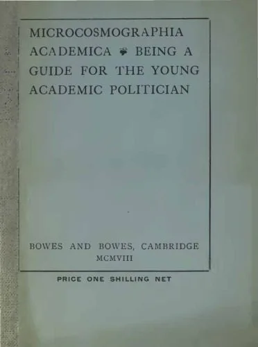 خرید و دانلود نسخه کامل کتاب Microcosmographia Academica: Being a Guide for the Young Academic Politician_68f9679638e62.jpeg خرید و دانلود نسخه کامل کتاب Microcosmographia Academica: Being a Guide for the Young Academic Politician