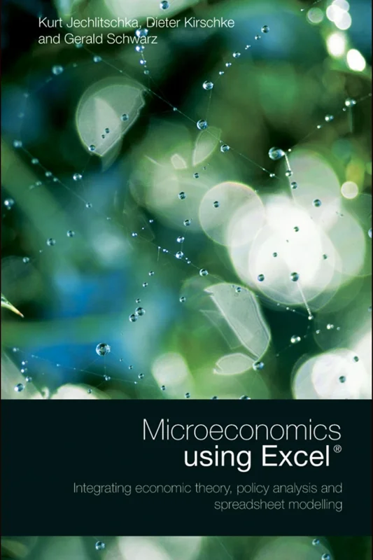 خرید و دانلود نسخه کامل کتاب
Microeconomics using Excel: Integrating Economic Theory, Policy Analysis and Spreadsheet Modelling by Gerald Schwarz; Kurt Jechlitschka; Dieter Kirschke_6a5f8eb380af8.webp خرید و دانلود نسخه کامل کتاب
Microeconomics using Excel: Integrating Economic Theory, Policy Analysis and Spreadsheet Modelling by Gerald Schwarz; Kurt Jechlitschka; Dieter Kirschke - تصویر 1