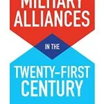 خرید و دانلود نسخه کامل کتاب Military Alliances in the Twenty-First Century