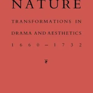 خرید و دانلود نسخه کامل کتاب Mirror to nature : transformations in drama and aesthetics 1660-1732.