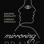 خرید و دانلود نسخه کامل کتاب 
Mirroring Brains: How we understand others from the inside
