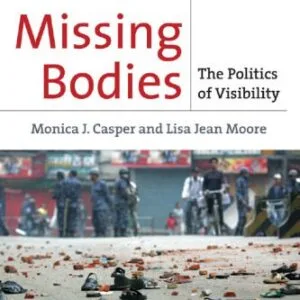 خرید و دانلود نسخه کامل کتاب Missing Bodies: The Politics of Visibility