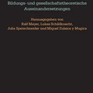 خرید و دانلود نسخه کامل کتاب Mit Hegel : Bildungs- und gesellschaftstheoretische Auseinandersetzungen