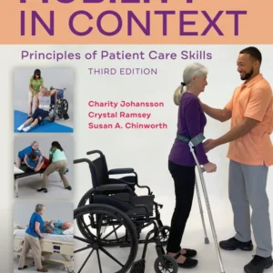 خرید و دانلود نسخه کامل کتاب 
Mobility in Context: Principles of Patient Care Skills 3rd Edition