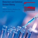 خرید و دانلود نسخه کامل کتاب 
Modern Inference Based on Health-Related Markers: Biomarkers and Statistical Decision Making سورنا بوک