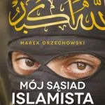 خرید و دانلود نسخه کامل کتاب Mój sąsiad islamista. Kalifat u drzwi Europy