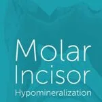 خرید و دانلود نسخه کامل کتاب Molar Incisor Hypomineralization Kindle Edition