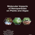 خرید و دانلود نسخه کامل کتاب 
Molecular Impacts of Nanoparticles on Plants and Algae (Nanomaterial-Plant Interactions) سورنا بوک
