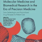 خرید و دانلود نسخه کامل کتاب 
Molecular Medicine and Biomedical Research in the Era of Precision Medicine: New Technologies and Personalized Drug Therapies for Patient Care