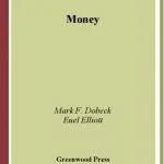 خرید و دانلود نسخه کامل کتاب Money (Greenwood Guides to Business and Economics)