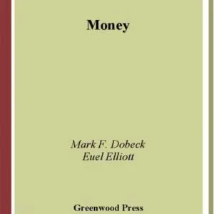 خرید و دانلود نسخه کامل کتاب Money (Greenwood Guides to Business and Economics)