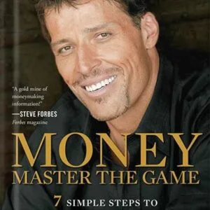 خرید و دانلود نسخه کامل کتاب MONEY Master the Game: 7 Simple Steps to Financial Freedom by Tony Robbins
