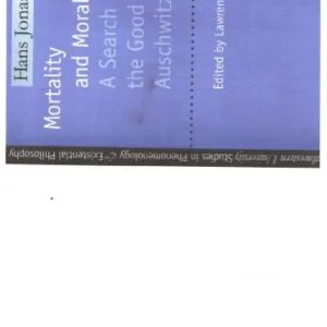 خرید و دانلود نسخه کامل کتاب Mortality and Morality: a search for the good after Auschwitz