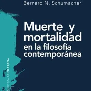 خرید و دانلود نسخه کامل کتاب Muerte y mortalidad en la filosofía contemporánea