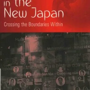 خرید و دانلود نسخه کامل کتاب Multiculturalism in the New Japan: Crossing the Boundaries Within