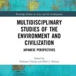 خرید و دانلود نسخه کامل کتاب Multidisciplinary Studies of the Environment and Civilization: Japanese Perspectives