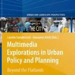 خرید و دانلود نسخه کامل کتاب Multimedia Explorations in Urban Policy and Planning: Beyond the Flatlands