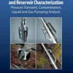 خرید و دانلود نسخه کامل کتاب 
Multiprobe Pressure Testing and Reservoir Characterization: Pressure Transient, Contamination, Liquid and Gas Pumping Analysis سورنا بوک