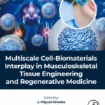 خرید و دانلود نسخه کامل کتاب 
Multiscale Cell-Biomaterials Interplay in Musculoskeletal Tissue Engineering and Regenerative Medicine سورنا بوک