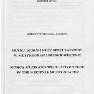 خرید و دانلود نسخه کامل کتاب Musica muris i nurt spekulatywny w muzykografii średniowiecznej