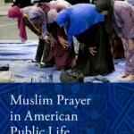 خرید و دانلود نسخه کامل کتاب 
Muslim Prayer in American Public Life سورنا بوک