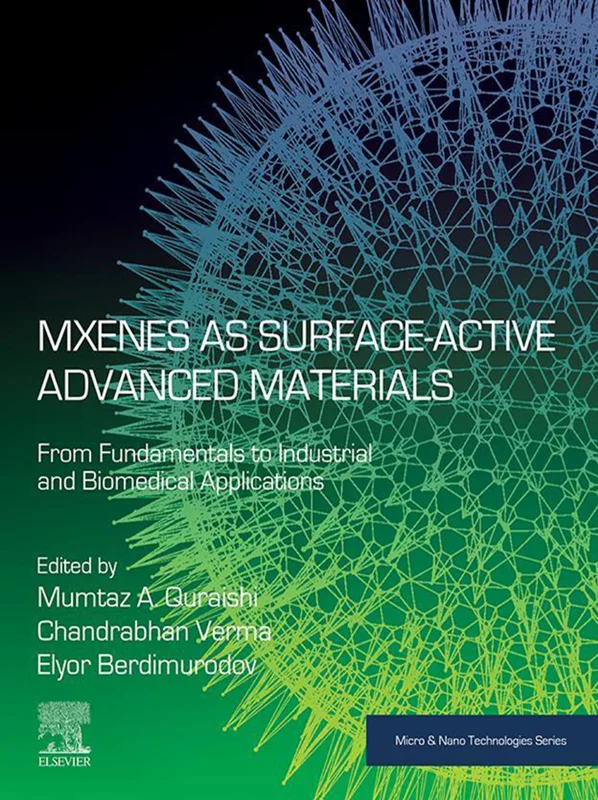 خرید و دانلود نسخه کامل کتاب
MXenes as Surface-Active Advanced Materials: From Fundamentals to Industrial and Biomedical Applications (Micro and Nano Technologies)_6a5d6b2a8b0b0.webp خرید و دانلود نسخه کامل کتاب
MXenes as Surface-Active Advanced Materials: From Fundamentals to Industrial and Biomedical Applications (Micro and Nano Technologies) سورنا بوک - تصویر 1