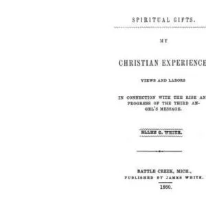 خرید و دانلود نسخه کامل کتاب My Christian Experience, views and labors. Spiritual Gifts, Vol 2