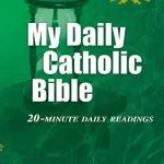 خرید و دانلود نسخه کامل کتاب My Daily Catholic Bible: 20 Minute Daily Readings