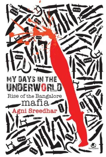 خرید و دانلود نسخه کامل کتاب My days in the Underworld. Rise of Bangalore Mafia_68e4a014ad21f.jpeg خرید و دانلود نسخه کامل کتاب My days in the Underworld. Rise of Bangalore Mafia