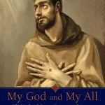 خرید و دانلود نسخه کامل کتاب My God and My All The Life of Saint Francis of Assisi