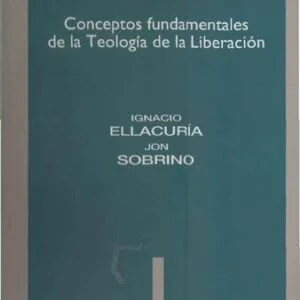 خرید و دانلود نسخه کامل کتاب Mysterium Liberationis. Conceptos fundamentales de la teología de la liberación