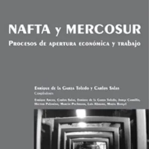 خرید و دانلود نسخه کامل کتاب NAFTA y Mercosur: Procesos de Apertura Economica y Trabajo (Coleccion Grupos de Trabajo de Clacso)