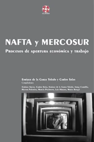 خرید و دانلود نسخه کامل کتاب NAFTA y Mercosur: Procesos de Apertura Economica y Trabajo (Coleccion Grupos de Trabajo de Clacso)_68c8c8b94d25f.jpeg خرید و دانلود نسخه کامل کتاب NAFTA y Mercosur: Procesos de Apertura Economica y Trabajo (Coleccion Grupos de Trabajo de Clacso)