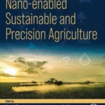 خرید و دانلود نسخه کامل کتاب 
Nano-enabled Sustainable and Precision Agriculture